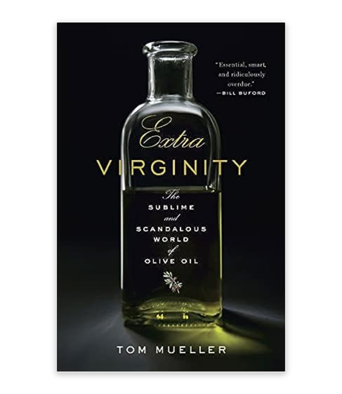 Extra Virginity - by Tom Mueller